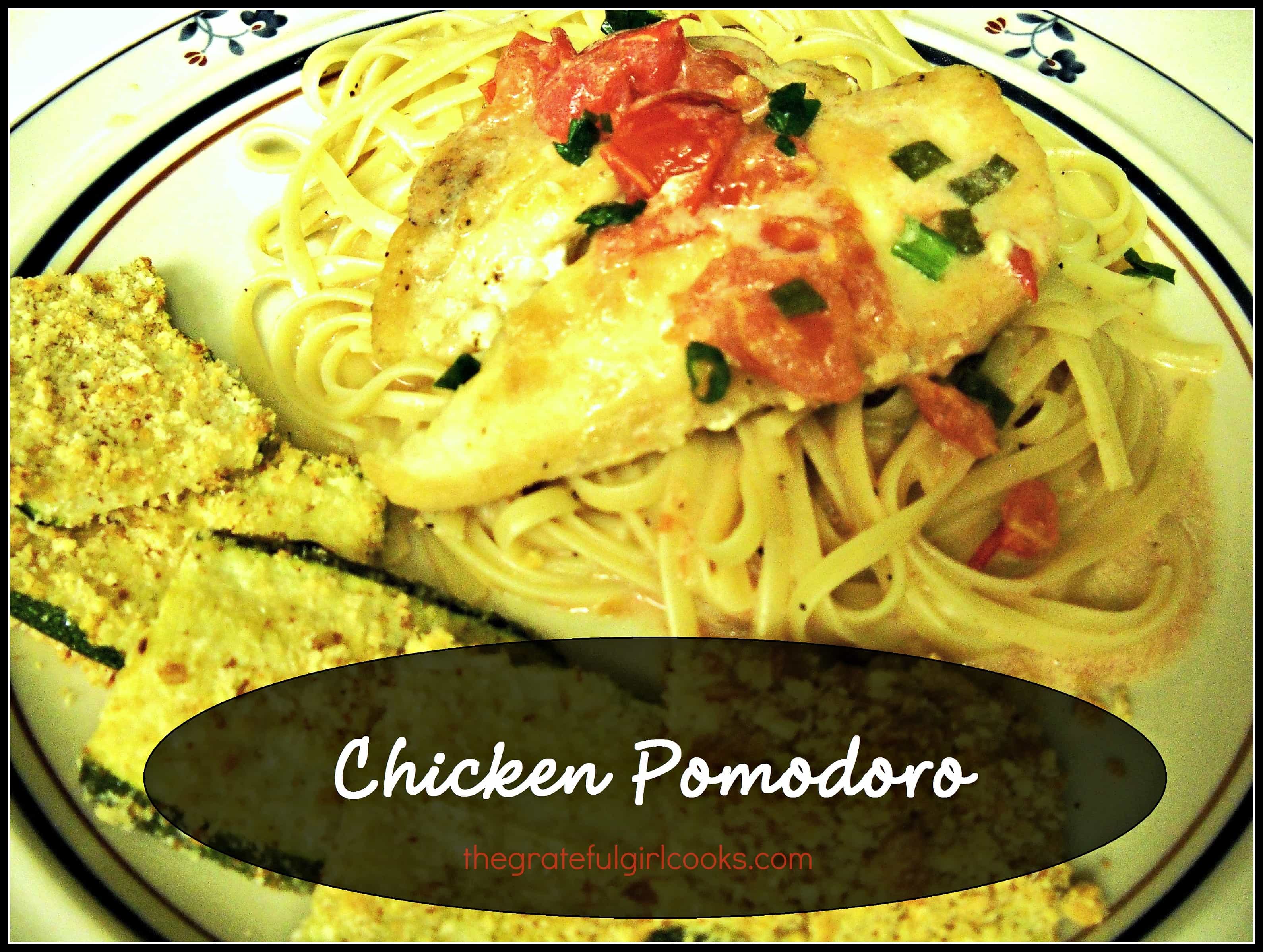 Chicken Pomodoro  The Grateful Girl Cooks!