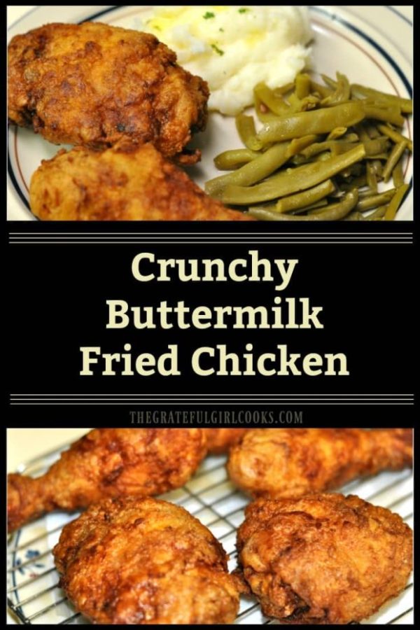 Crunchy Buttermilk Fried Chicken / The Grateful Girl Cooks!