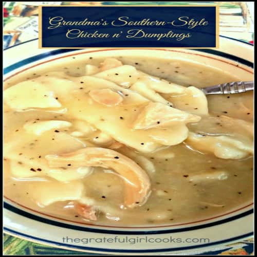 CHICKEN AND DUMPLINGS - The Southern Lady Cooks