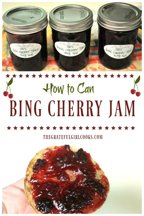 Bing Cherry Jam (and how to can it) - The Grateful Girl Cooks!