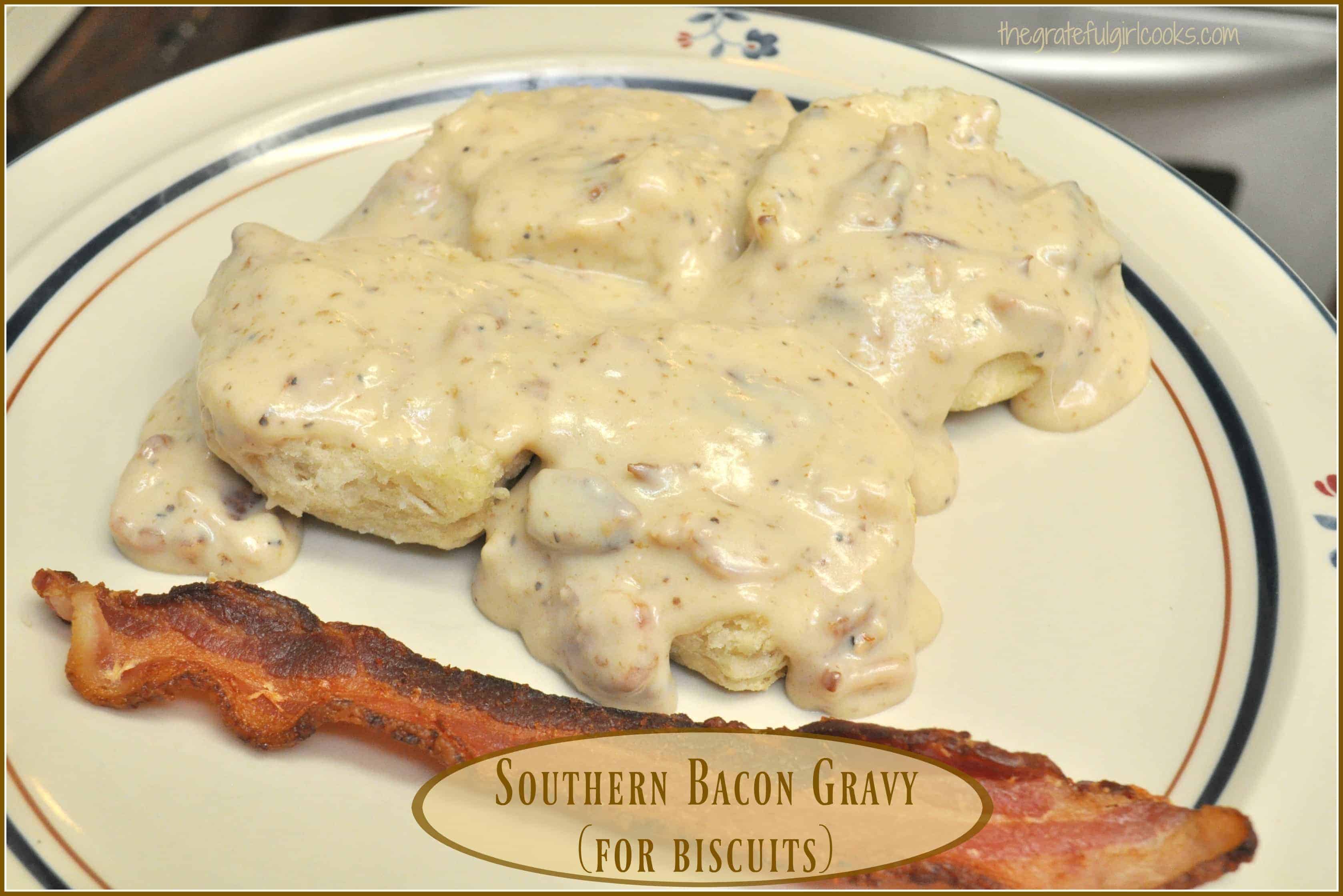 Southern Bacon Gravy (For Biscuits) | The Grateful Girl Cooks!