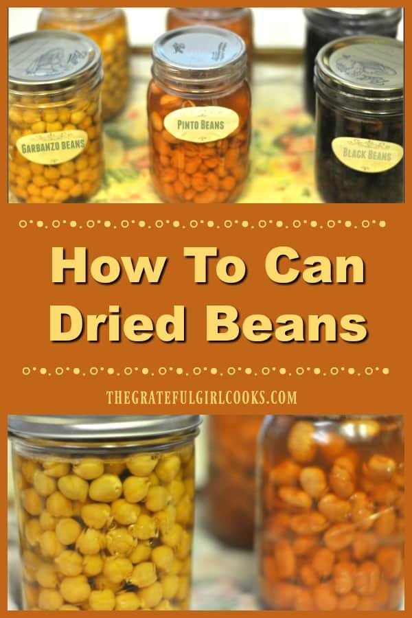 How To Can Dried Beans The Grateful Girl Cooks 