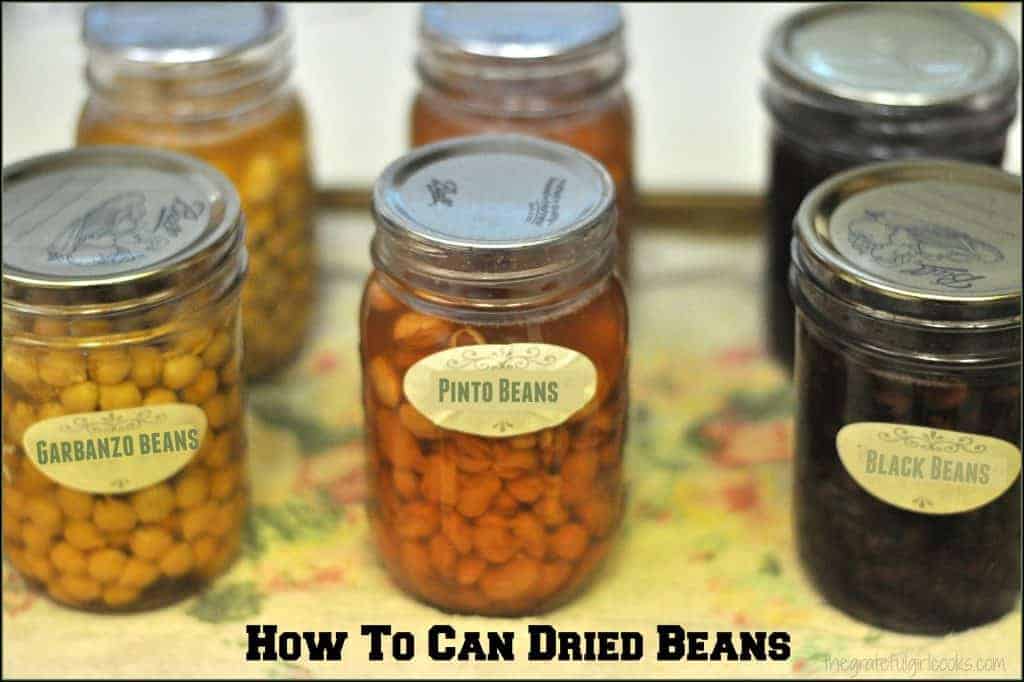 How To Can Dried Beans The Grateful Girl Cooks