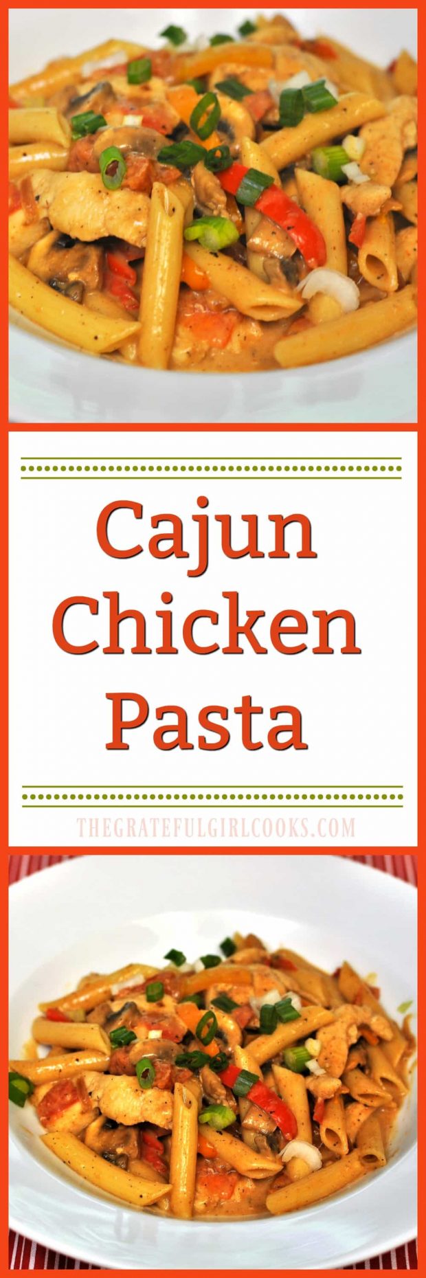 Cajun Chicken Pasta | The Grateful Girl Cooks!