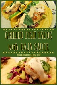 Grilled Fish Tacos (w/ Baja Sauce) / The Grateful Girl Cooks!