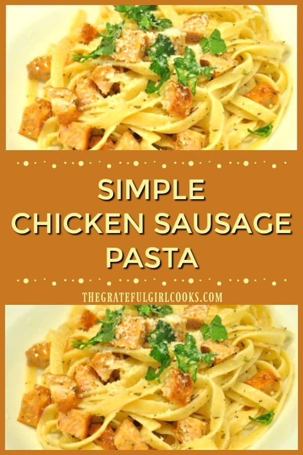 Simple Chicken Sausage Pasta / The Grateful Girl Cooks!