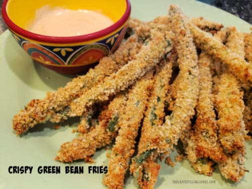 Crispy Green Bean Fries - The Grateful Girl Cooks!