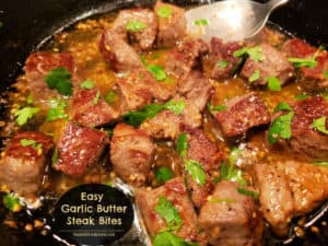 Easy Garlic Butter Steak Bites - The Grateful Girl Cooks!