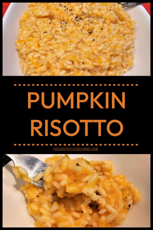 Creamy Pumpkin Risotto is a delicious, meatless dish made with Arborio rice, veggie broth, white wine, butter, pumpkin, ginger and basil.