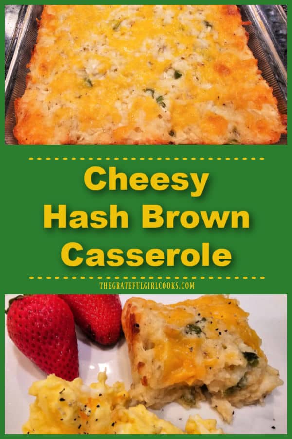 Cheesy Hash Brown Casserole is an easy side dish, w/ cheddar and pepper jack cheeses, onions, bell peppers and sour cream. It tastes GREAT!