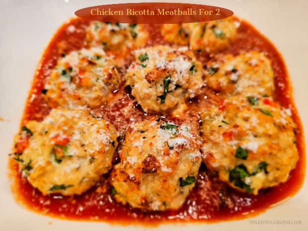 Chicken Ricotta Meatballs For 2 is an easy dish! Recipe yields 8 baked meatballs with Ricotta, Parmesan, spinach, red pepper & Italian spices.