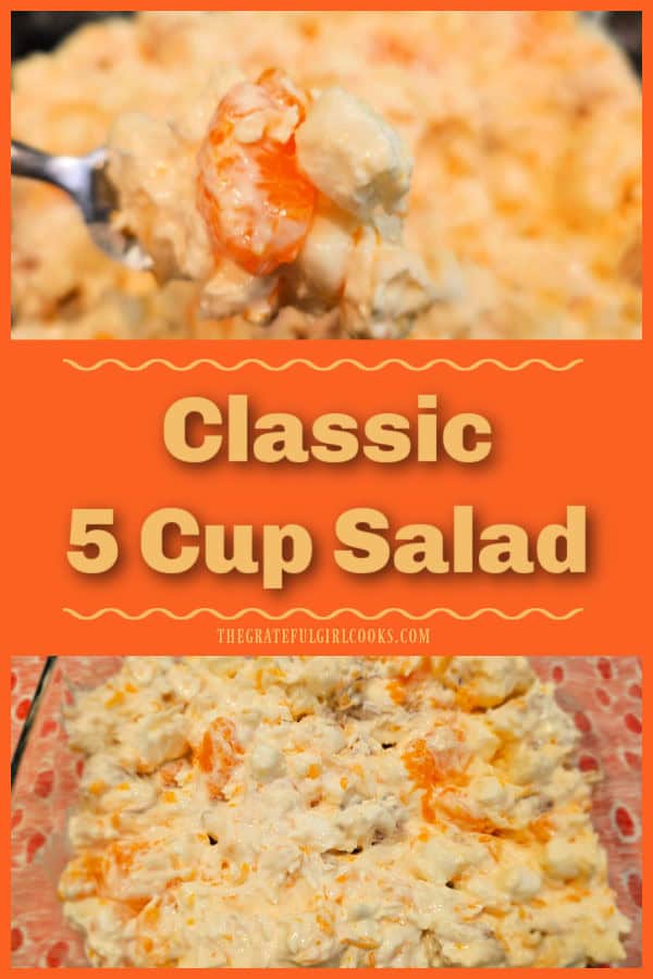 Make delicious Classic 5 Cup Salad in a few minutes then refrigerate overnight! This cold, sweet salad only has 5 ingredients (1 cup each)!