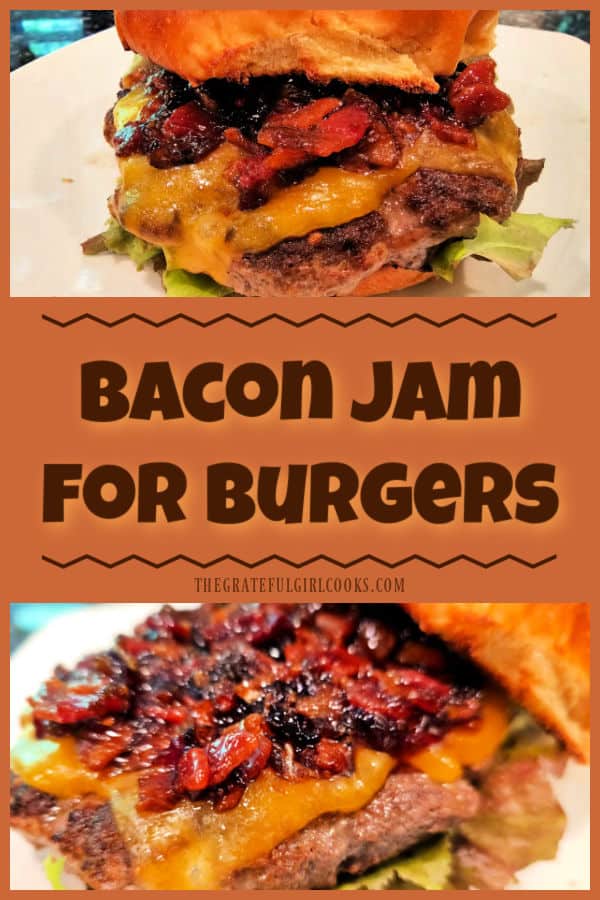 Bacon Jam For Burgers is a slightly sweet and salty condiment, easily made in a skillet, and used on hamburgers to add lots of great flavor!