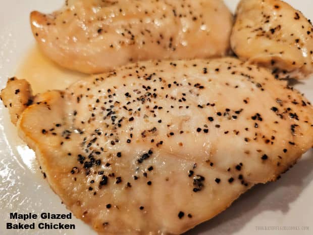 Maple Glazed Baked Chicken is an EASY, tasty dish to make! Chicken breasts are covered in a maple syrup, lemon and butter sauce, and baked!