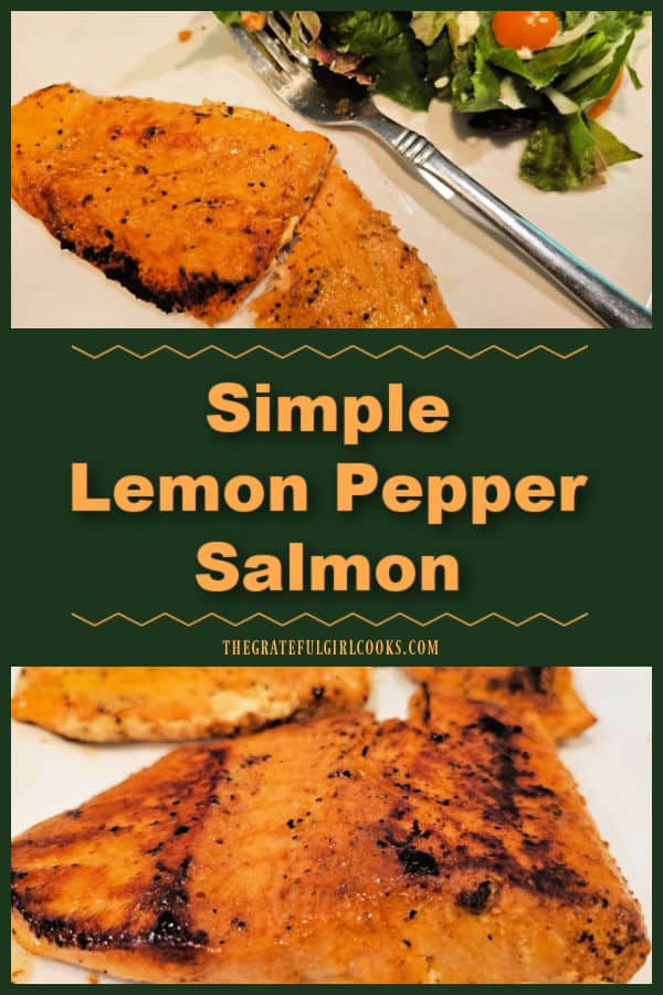 Simple Lemon Pepper Salmon is a tasty seafood dish to make in a flash! Fillets are covered with a lemon/olive oil sauce, then skillet-cooked!