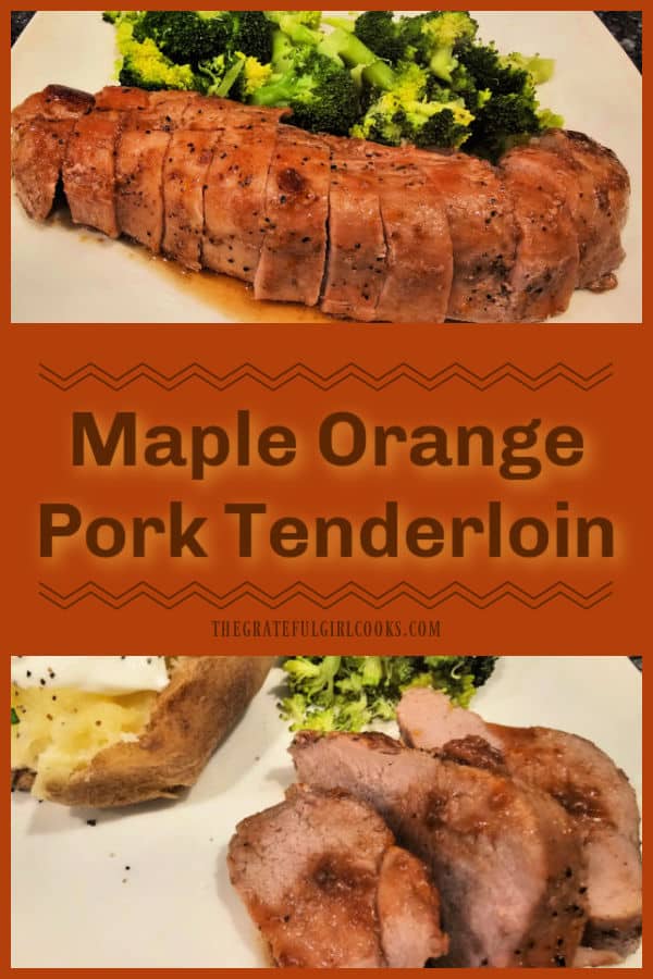 Maple Orange Pork Tenderloin is a delicious main dish! Pork tenderloins are pan-seared, coated in maple/orange glaze, then baked and served!